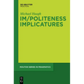 Im/Politeness Implicatures - Paperback