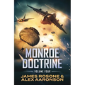 Monroe Doctrine: Volume IV - Paperback