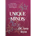 Unique Minds: A Self Guided Journal for Women to Process a Late ADHD Diagnosis - Paperback