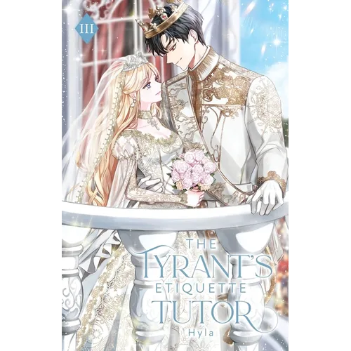 The Tyrant's Etiquette Tutor: Volume III (Light Novel) - Paperback