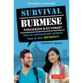 Survival Burmese Phrasebook & Dictionary: How to Communicate Without Fuss or Fear Instantly! (Manga Illustrations) - Paperback