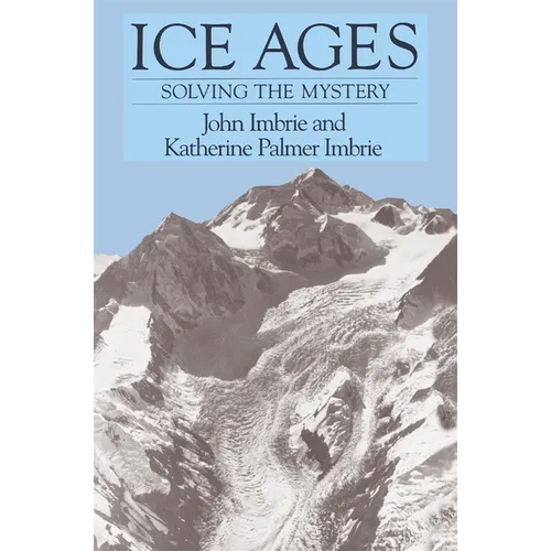 Ice Ages: Solving the Mystery - Paperback