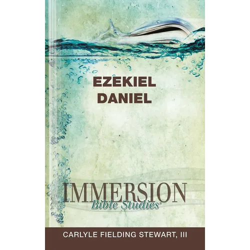 Immersion Bible Studies: Ezekiel, Daniel - Paperback