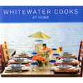 Whitewater Cooks at Home: Volume 4 - Paperback