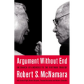 Argument Without End: In Search of Answers to the Vietnam Tragedy