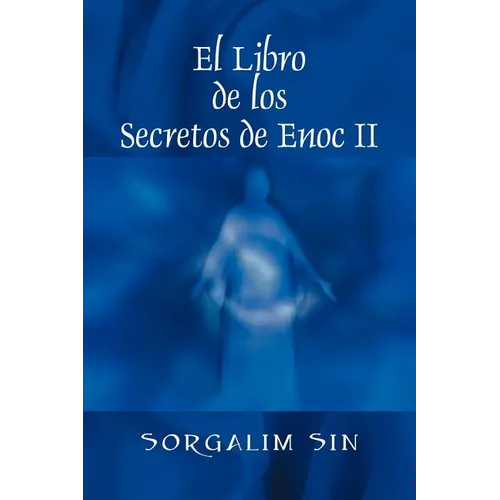 El Libro de los Secretos de Enoc II - Paperback