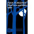 First Love and Other Tales - Paperback
