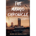 The Mango Chronicle - Paperback
