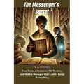 The Messenger's Secret - Historical Fiction Novel: Two Teens, a Centuries-Old Mystery, and Hidden Messages That Could Change Everything