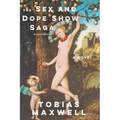 The Sex and Dope Show Saga - Paperback