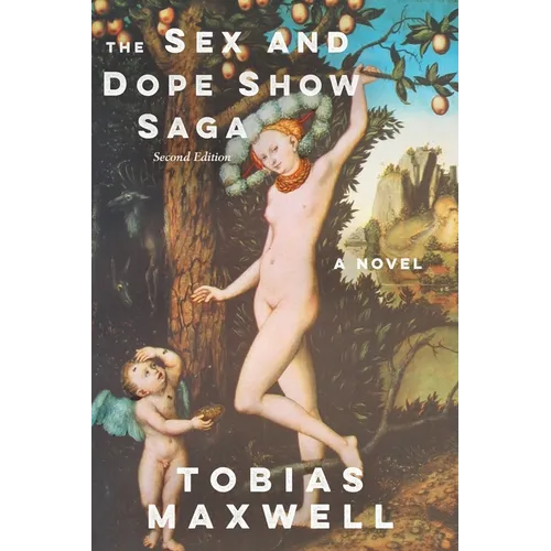 The Sex and Dope Show Saga - Paperback