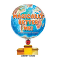 Magically Better Me: Common Sense Stories - Hardcover