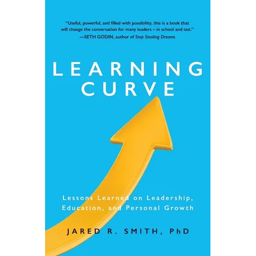 Learning Curve: Lessons on Leadership, Education, and Personal Growth - Paperback