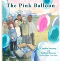 The Pink Balloon - Hardcover