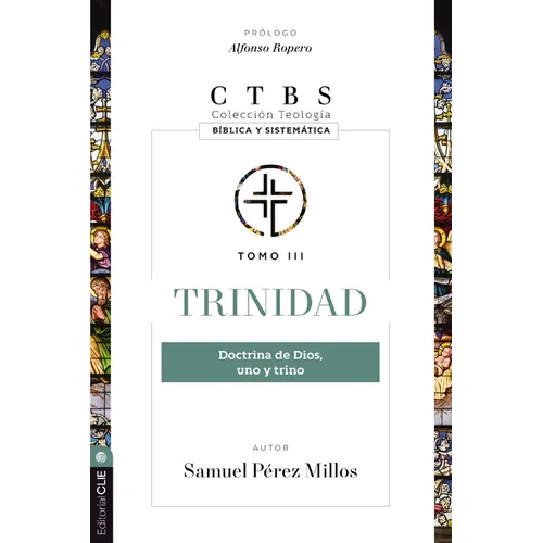 Trinidad: Doctrina de Dios, Uno Y Trino - Paperback