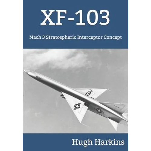 Xf-103: Mach 3 Stratospheric Interceptor Concept