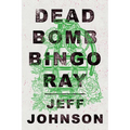 Deadbomb Bingo Ray - Paperback