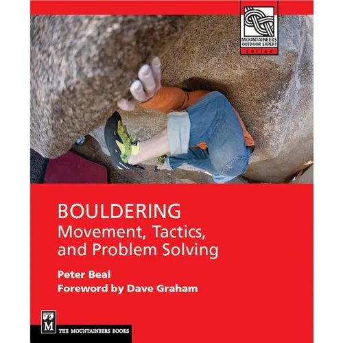 Bouldering: Movement, Tactics, and Problem Solving - Paperback