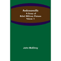 Andersonville: A Story of Rebel Military Prisons - Volume 1