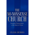 The No-Nonsense Church - Hardcover