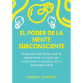 El Poder De La Mente Subconsciente - Paperback