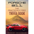 Porsche 911: The Practically Free Trivia Book - Paperback