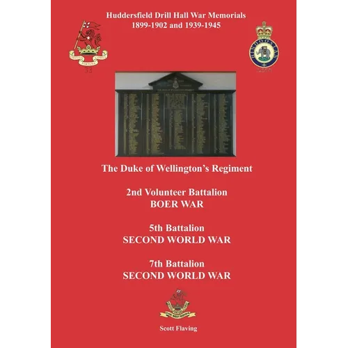 Huddersfield Drill Hall War Memorials 1899-1902 and 1939-1945