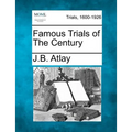 Famous Trials of the Century