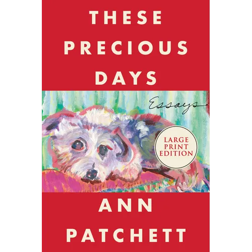 These Precious Days: Essays - Paperback