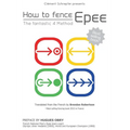 How to fence epee -The fantastic 4 method - Paperback