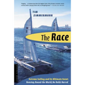 The Race: The First Nonstop, Round-The-World, No-Holds-Barred Sailing Competition