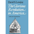 The Glorious Revolution in America