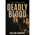 Deadly Blood - Hardcover