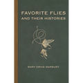 Favorite Flies and Their Histories - Hardcover