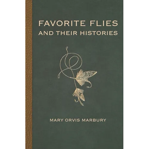 Favorite Flies and Their Histories - Hardcover