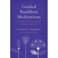 Guided Buddhist Meditations: Essential Practices on the Stages of the Path - Paperback