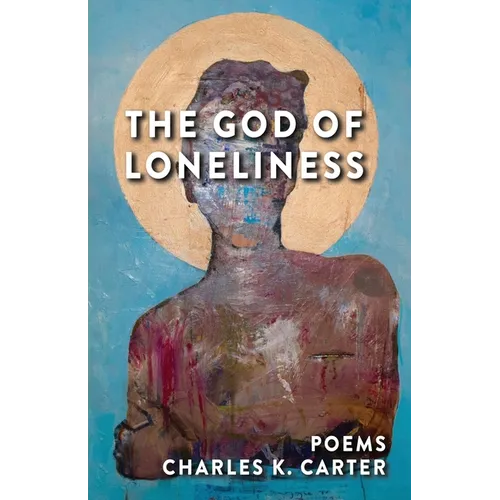 The God of Loneliness - Paperback