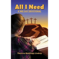 All I Need: A 365 Day Devotional - Hardcover
