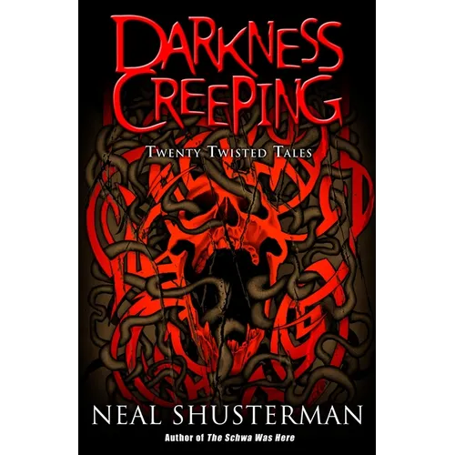 Darkness Creeping: Darkness Creeping: Twenty Twisted Tales - Paperback