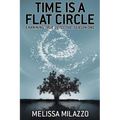 Time is a Flat Circle: Examining True Detective, Season One - Paperback