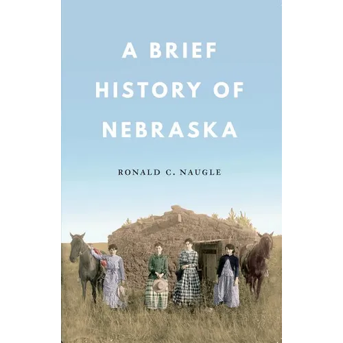 A Brief History of Nebraska - Paperback