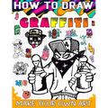 How to draw graffiti: The Ultimate Guide to Creating Eye-Catching Graffiti Art - Paperback