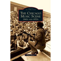 Chicago Music Scene: 1960s and 1970s