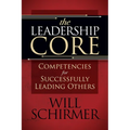 The Leadership Core: Competencies for Successfully Leading Others - Paperback