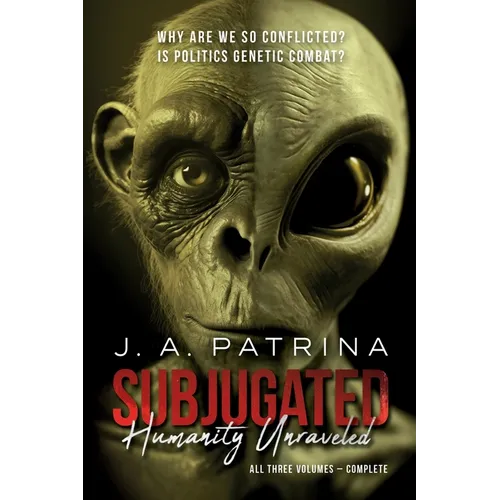 Subjugated: Humanity Unraveled - Paperback