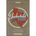 Undertold Texas Volume 1 - Paperback