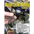 Advanced Custom Motorcycle Wiring- Revised Edition - Hardcover