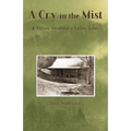 A Cry in the Mist & Other Needmore Valley Tales - Paperback