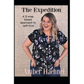 The Expedition: A 12 step based approach to self-love - Paperback