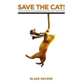 Save the Cat!: The Last Book on Screenwriting You'll Ever Need - Paperback